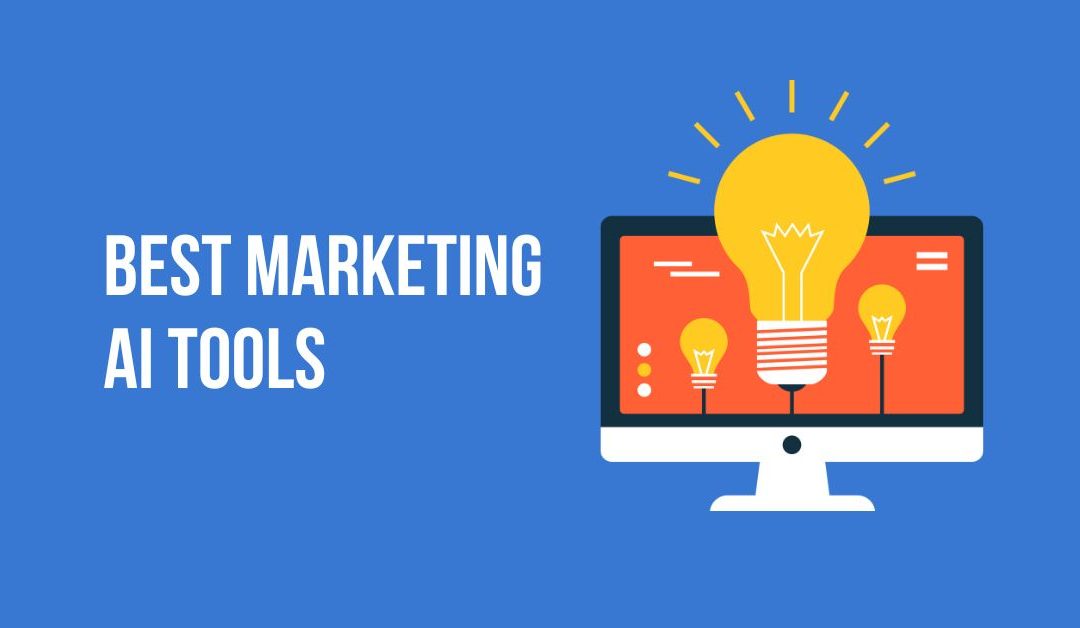 15 Ai Marketing Tools Revolutionizing Digital Marketing in 2023